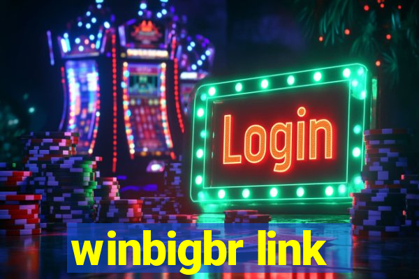 winbigbr link